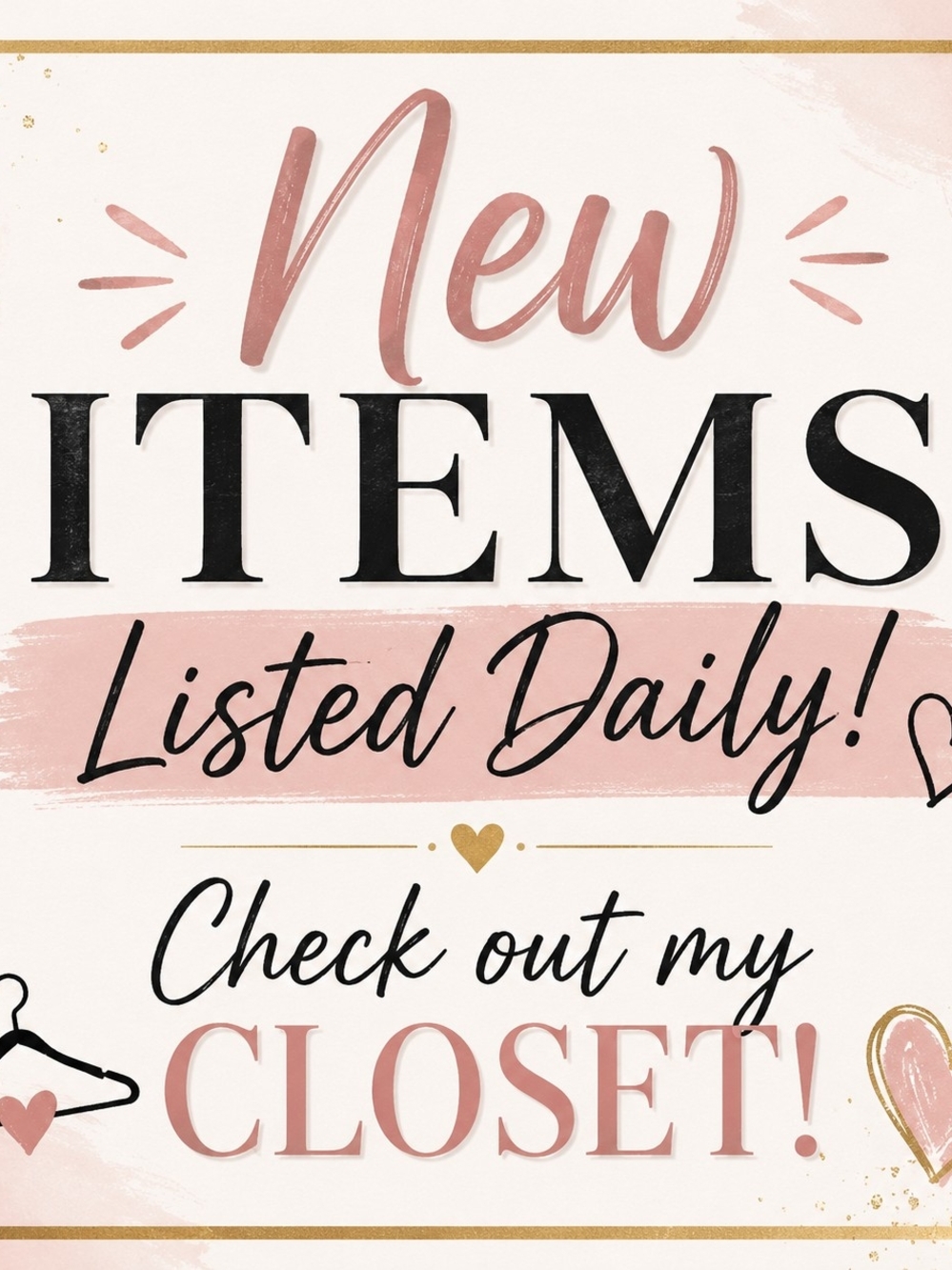 New Items Listed Daily - Closet Sign In Blush Pink & Black